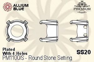 PREMIUM Round Stone Setting (PM1100/S), With Sew-on Holes, SS20 (4.6 - 4.8mm), Plated Brass - Click Image to Close