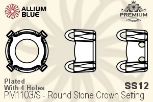 PREMIUM Round Stone Crown Setting (PM1103/S), With Sew-on Holes, SS12, Plated Brass - 关闭视窗 >> 可点击图片