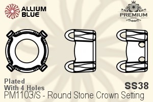 PREMIUM Round Stone Crown Setting (PM1103/S), With Sew-on Holes, SS38, Plated Brass