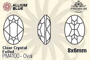 PREMIUM Oval Fancy Stone (PM4100) 8x6mm - Clear Crystal With Foiling - 关闭视窗 >> 可点击图片
