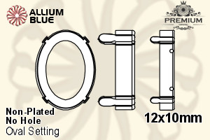 PREMIUM Oval Setting (PM4130/S), No Hole, 12x10mm, Unplated Brass - 關閉視窗 >> 可點擊圖片