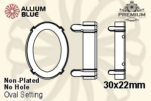 PREMIUM Oval Setting (PM4130/S), No Hole, 30x22mm, Unplated Brass - 关闭视窗 >> 可点击图片
