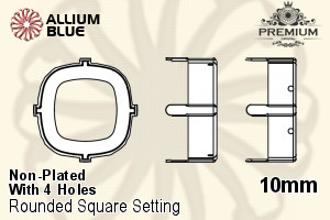 PREMIUM Cushion Cut Setting (PM4470/S), With Sew-on Holes, 10mm, Unplated Brass - Click Image to Close