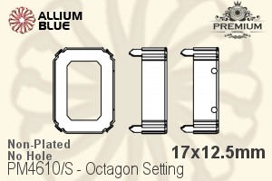 PREMIUM Octagon Setting (PM4610/S), No Hole, 17x12.5mm, Unplated Brass - 关闭视窗 >> 可点击图片