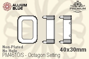 PREMIUM Octagon Setting (PM4610/S), No Hole, 40x30mm, Unplated Brass - Click Image to Close