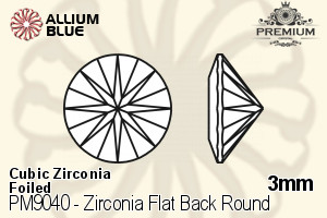 プレミアム Zirconia Flat Back ラウンド (PM9040) 3mm - キュービックジルコニア 裏面フォイル