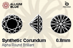 Preciosa Alpha Round Brilliant (RDC) 0.8mm - Synthetic Corundum - 关闭视窗 >> 可点击图片