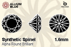 Preciosa Alpha Round Brilliant (RBC) 1.6mm - Synthetic Spinel - Click Image to Close