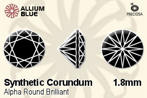 プレシオサ Alpha ラウンド Brilliant (RBC) 1.8mm - Synthetic Corundum