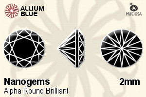 プレシオサ Alpha ラウンド Brilliant (RBC) 2mm - Nanogems - ウインドウを閉じる