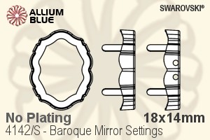 Swarovski Baroque Mirror Settings (4142/S) 18x14mm - No Plating - Haga Click en la Imagen para Cerrar