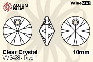 ValueMAX Rivoli (VM6428) 10mm - Clear Crystal - 關閉視窗 >> 可點擊圖片